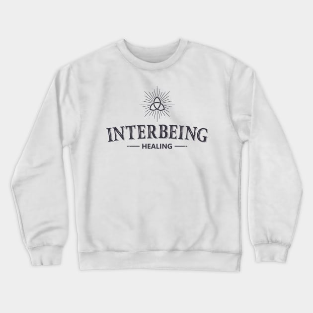 Interbeing Healing Crewneck Sweatshirt by scoot_14